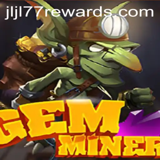 Discover the Thrilling World of GemMiner and Its Strategic Gameplay