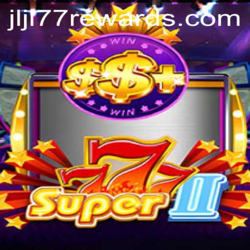 Unveiling the Excitement of Super777II: A Journey Into the World of jljl77